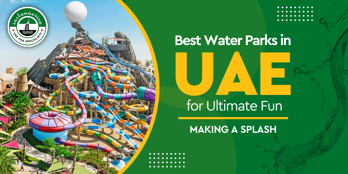 best water parks in uae from instauaevisa.org