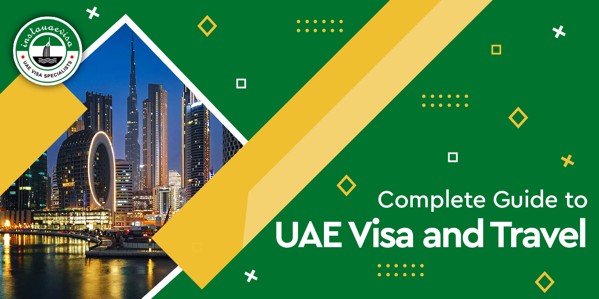 Complete Guide to UAE Visa and Travel