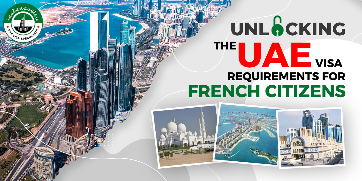 uae visa requirements for french citizens from instauaevisa