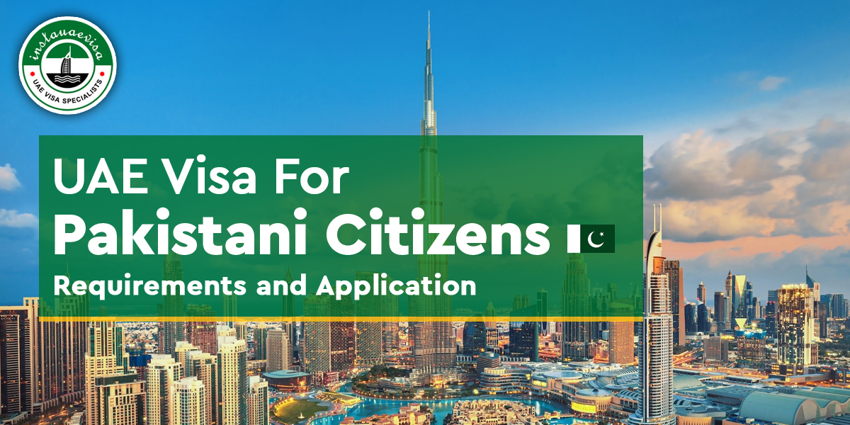 uae visa requirements for pakistani citizen